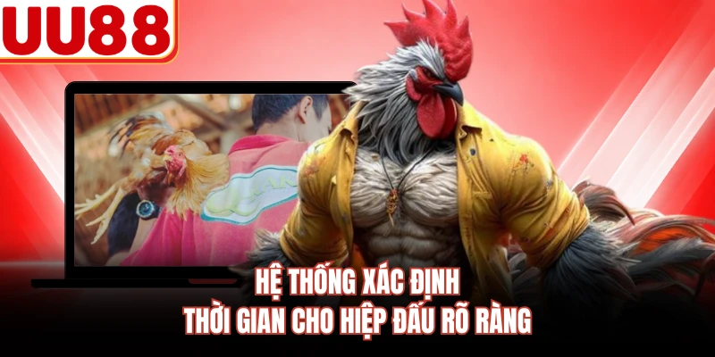 Hệ thống xác định thời gian cho hiệp đấu rõ ràng