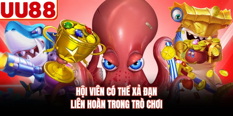 Hội viên có thể xả đạn liên hoàn trong trò chơi